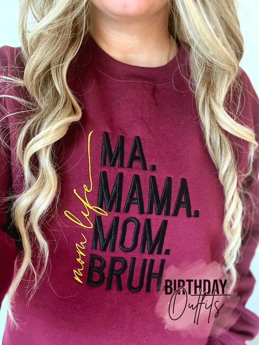 Ma Mama Mom Bruh Embroidered Crewneck - Embroidery Crewneck - Best Mom Gifts - MAMA Sweatshirt - Moms Club Sweatshirt