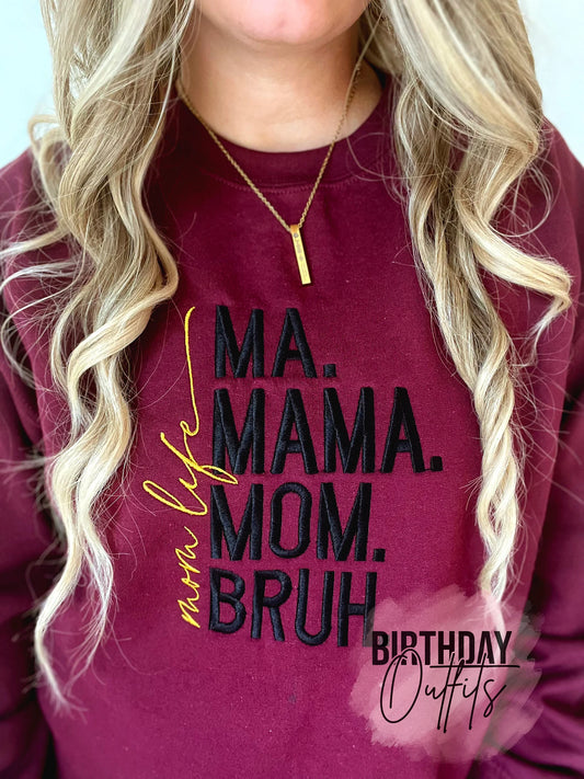 Ma Mama Mom Bruh Embroidered Crewneck - Embroidery Crewneck - Best Mom Gifts - MAMA Sweatshirt - Moms Club Sweatshirt